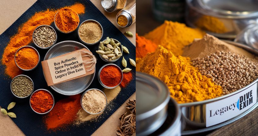 Buy Authentic Spice Powders Online in India at Legacy Dive Exim