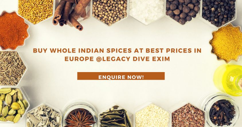 Buy Whole Indian Spices at Best Prices in Europe