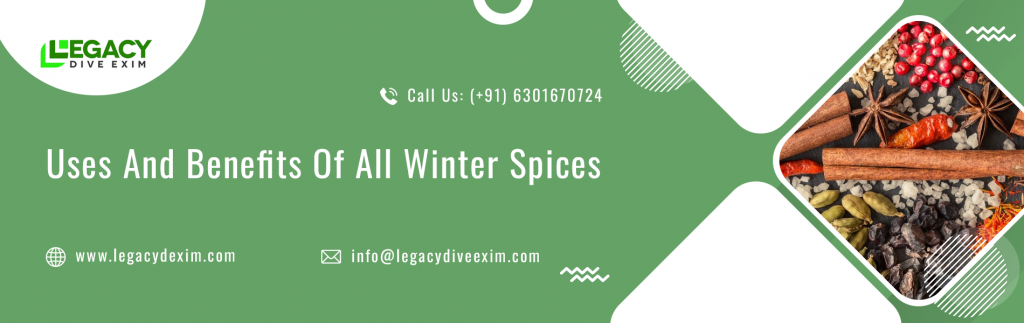 Uses And Benefits Of All Winter Spices