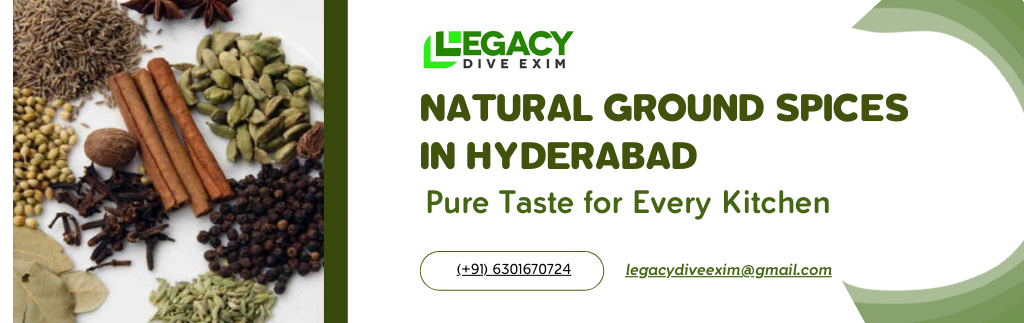 Natural Ground Spices in Hyderabad: Pure Taste for Every Kitchen