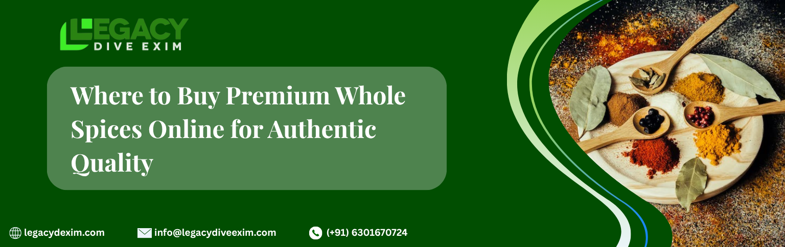 Buy Premium Whole Spices Online